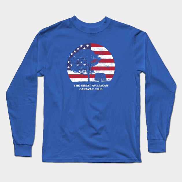 The great American caravan club Long Sleeve T-Shirt by iamstuckonearth